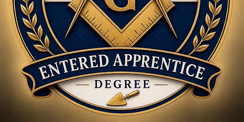 Entered Apprentice Degree