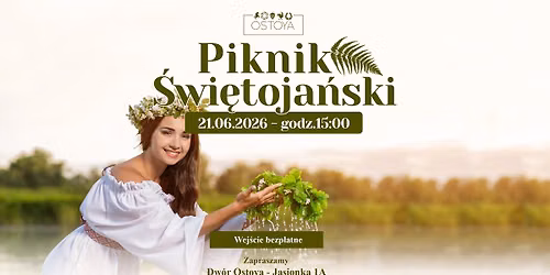 PIKNIK ŚWIĘTOJAŃSKI W DWORZE OSTOYA — Zielony Kompleks Dwór Ostoya