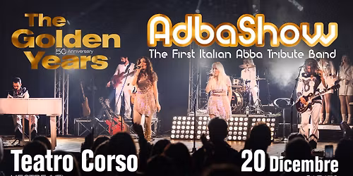 ABBA SHOW - THE GOLDEN YEARS, Teatro Corso di Mestre