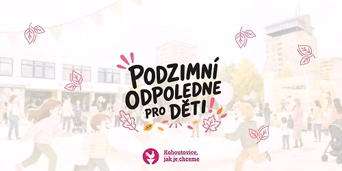 PODZIMN\u00cd ODPOLEDNE PRO D\u011aTI