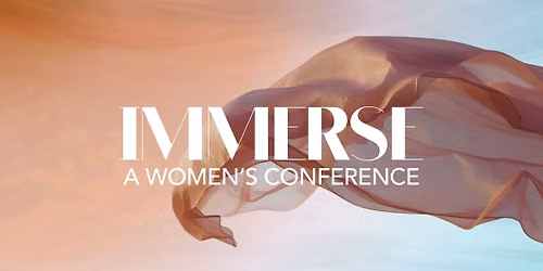 Immerse: A Women's Conference