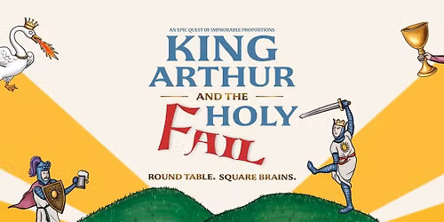 King Arthur and the Holy Fail