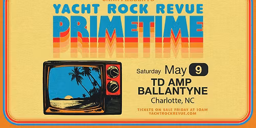Yacht Rock Revue - PRIMETIME presented by CANN