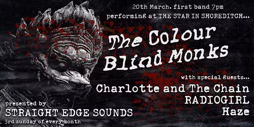 THE COLOUR BLIND MONKS \/ CHARLOTTE AND THE CHAIN \/ RADIOGIRL \/ HAZE