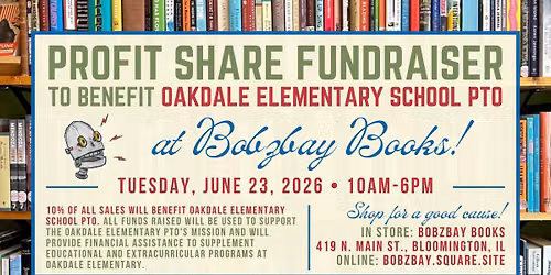 Profit Share Fundraiser for Oakdale Elementary PTO at Bobzbay Books!