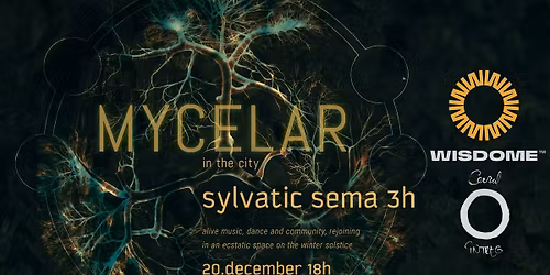 MYCELAR - Sylvatic Sema 3h - alive music, dance and community rejoining \/ Winter Solstice ritual