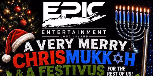 A VERY MERRY CHRISMUKKAH & A FESTIVUS FOR THE REST OF US!