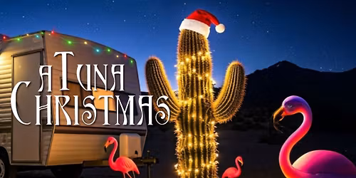 LIVE ON STAGE: A Tuna Christmas