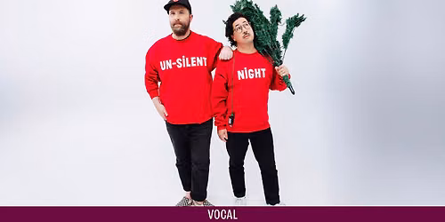[NIGHT 1] Choir! Choir! Choir! Un-Silent Night: An EPIC Holiday Sing-Along! at The Freight