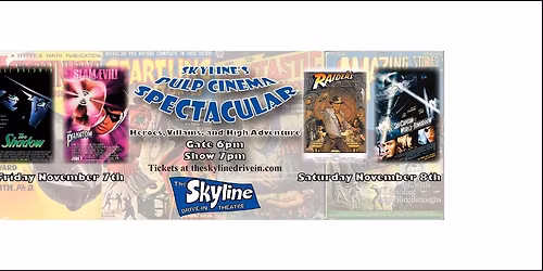 Skyline's Pulp Cinema Spectacular