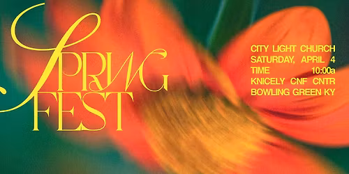 Spring Fest @ City Light Church