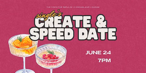 Single's Create & Speed Date