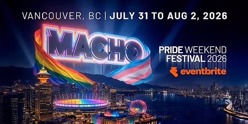 MACHO Weekend Pass 2026, Vancouver Pride.