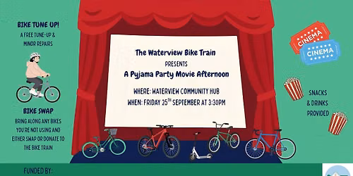 Waterview Bike Train Presents The Pyjama Party Movie Afternoon!