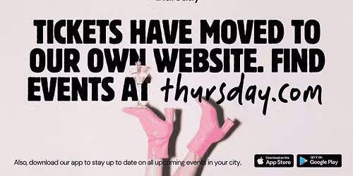 Looking for events? We have moved | Find new events at thursday.com