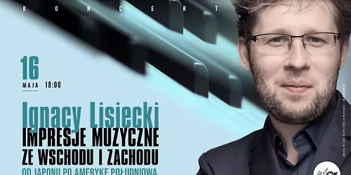 IMPRESJE MUZYCZNE \/ IGNACY LISIECKI | KONCERT BILETOWANY