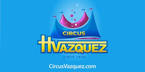 Circus Vazquez - West Nyack, NY