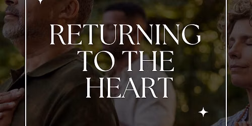 Returning to the Heart ~ Chanting & Breathwork