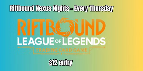 Riftbound Nexus Nights $12 entry