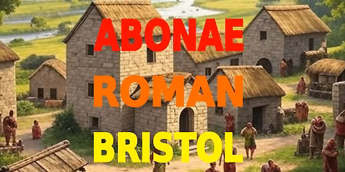 Tour of Abonae (Sea mills), Roman Bristol.