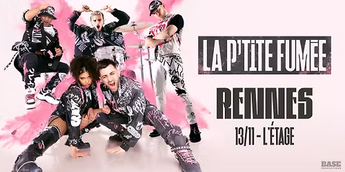 LA P'TITE FUM\u00c9E en concert @Rennes (13.11.26) - L'\u00c9tage