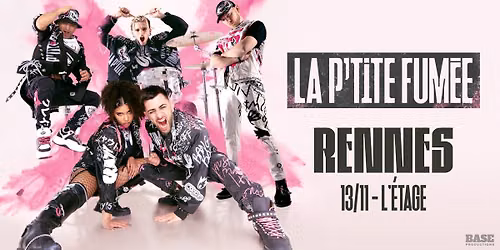 LA P'TITE FUM\u00c9E en concert @Rennes (13.11.26) - L'\u00c9tage