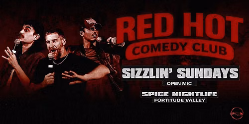 Sizzlin\u2019 Sundays - Red Hot Comedy Club