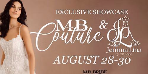 Exclusive MB Couture & Jemma Lina Bridal Showcase (10% Off!)