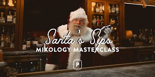 Santa's Sips Mixology Masterclass