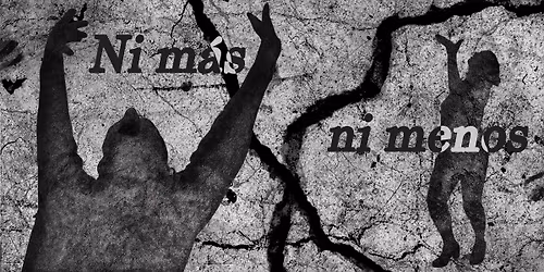 Ni m\u00e1s \/ ni menos