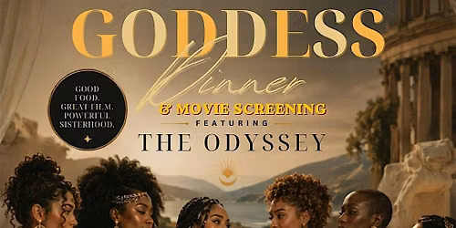 Goddess Dinner & The Odyssey Movie Screening
