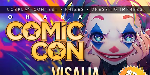 Visalia Toy-Anime-Comic Con