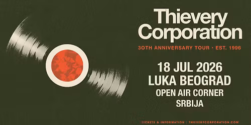 Thievery Corporation \u2022 Belgrade (SRB)