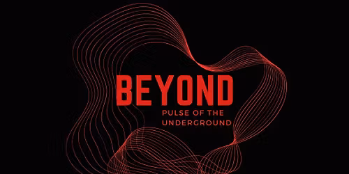 BEYOND. Pulse Of the Underground