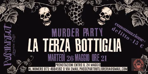 Murder party\/\/La terza bottiglia