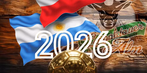 WM 26 ! \u00d6sterreich - Argentinien LIVE Immer f\u00fcr 4\/5 Buam ! Mistgabel + TOWER + J\u00e4germeister - 150\u20ac  