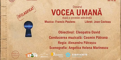Dosarul Vocea uman\u0103. Spectacol original dup\u0103 o poveste adev\u0103rat\u0103