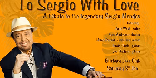 In Tribute: The Legend of Sergio Mendes