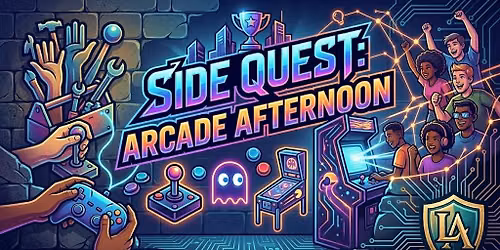 Side Quest: Arcade 92 || || Budget ~$12-$20ish self pay, Included for Landmark Microschool students