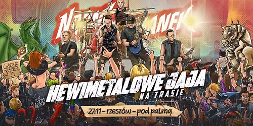 Nocny Kochanek i Hewimetalowe Jaja w Rzeszowie @POD PALM\u0104