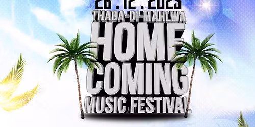 THABA DI MAHLWA HOME COMING MUSIC FESTIVAL