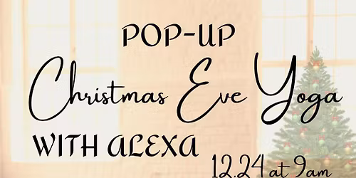 Pop-up Christmas Eve Flow 