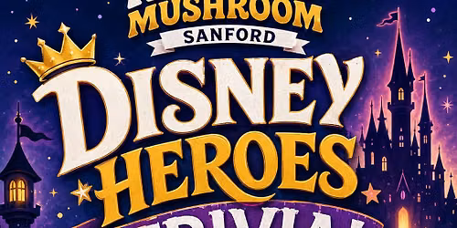 Disney Heroes Trivia @ The Mellow Mushroom Sanford