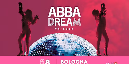 ABBAdream || BOLOGNA, Teatro Duse Bologna