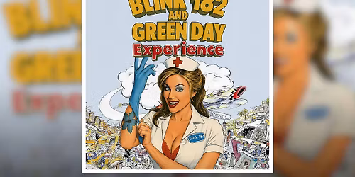 BLINK 182 AND GREEN DAY EXPERIENCE - FREE ENTRY!