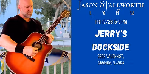 Jason Stallworth LIVE Acoustic @ Jerry\u2019s Dockside