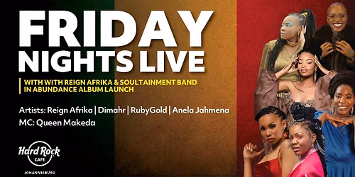 Friday Nights Live with Reign Afrika