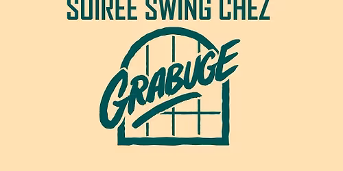 Swing chez Grabuge