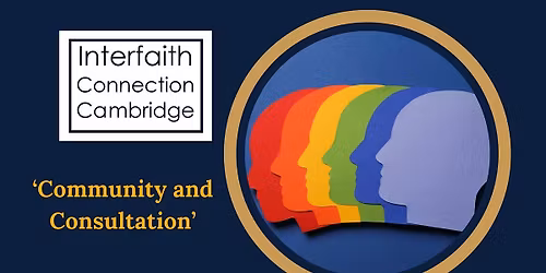 Interfaith Connection Cambridge - Community and Consultation