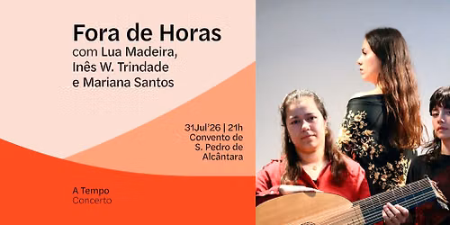 Fora de Horas, com Lua Madeira, In\u00eas W. Trindade e Mariana Santos